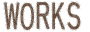WORKS