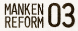 MANKEN REOFORM3